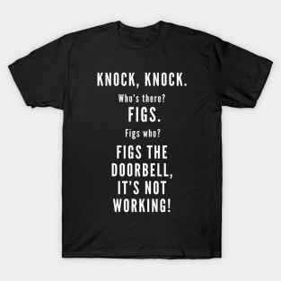 Knock Knock, it's FIGS T-Shirt